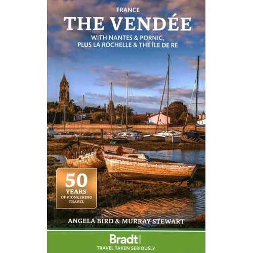 The Vendée: With Nantes & Pornic, Plus La Rochelle and the Île de Ré - Paperback