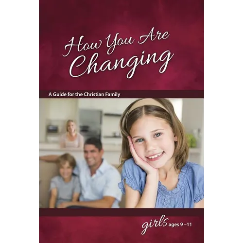 How You Are Changing: For Girls 9-11 - Learning about Sex - Paperback