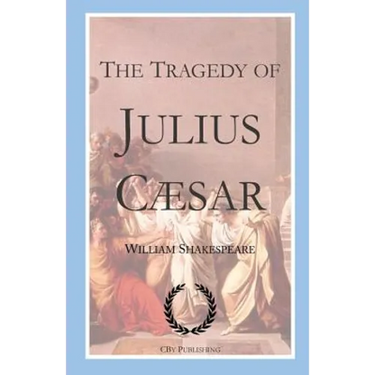 The Tragedy of Julius Caesar: Shakespeare's tragedy with First Folio text - Paperback