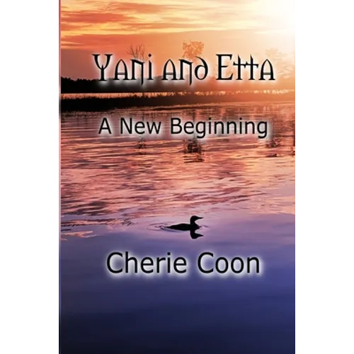 Yani and Etta: A New Beginning - Paperback