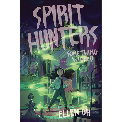 Spirit Hunters #3: Something Wicked - Paperback