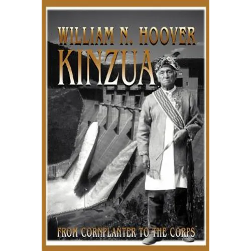 Kinzua: From Cornplanter to the Corps - Paperback