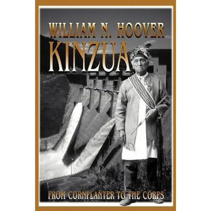 Kinzua: From Cornplanter to the Corps - Paperback