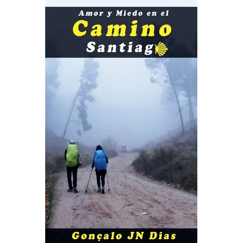 Amor y Miedo en el Camino de Santiago - Paperback