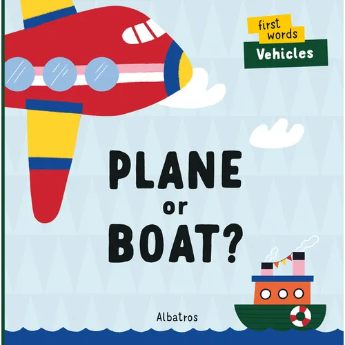 Plane or Boat? - Board Book