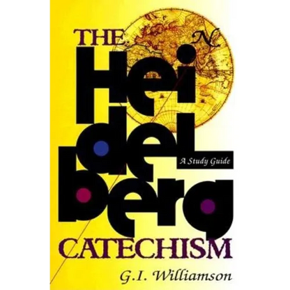 The Heidelberg Catechism: A Study Guide - Paperback