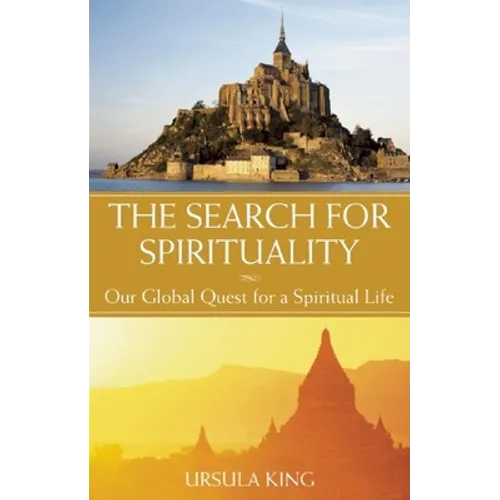 The Search for Spirituality: Our Global Quest for a Spiritual Life - Hardcover