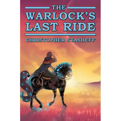 The Warlock's Last Ride - Paperback