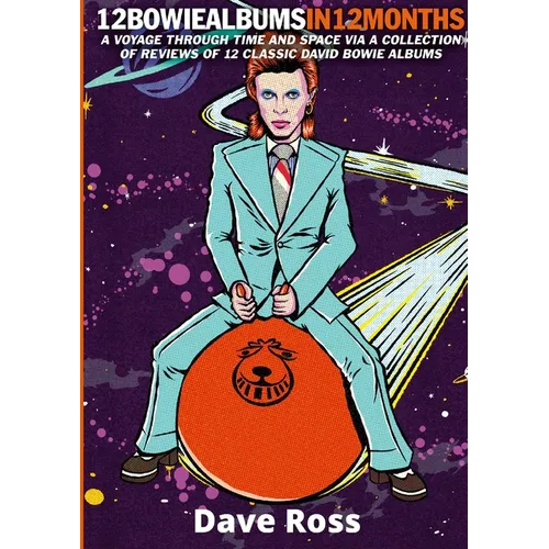 12 Bowie Albums In 12 Months - Paperback