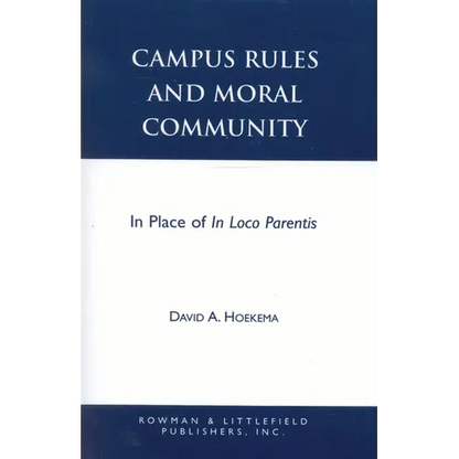 Campus Rules and Moral Community: In Place of in Loco Parentis - Paperback
