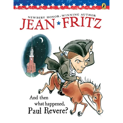 And Then What Happened, Paul Revere? - Paperback