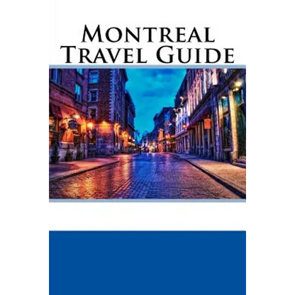 Montreal Travel Guide - Paperback