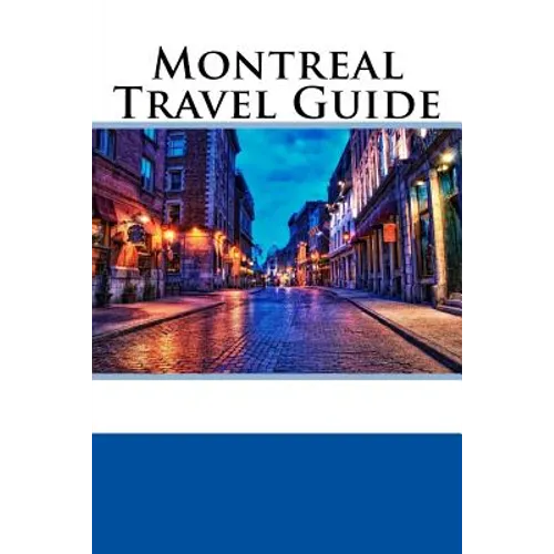 Montreal Travel Guide - Paperback