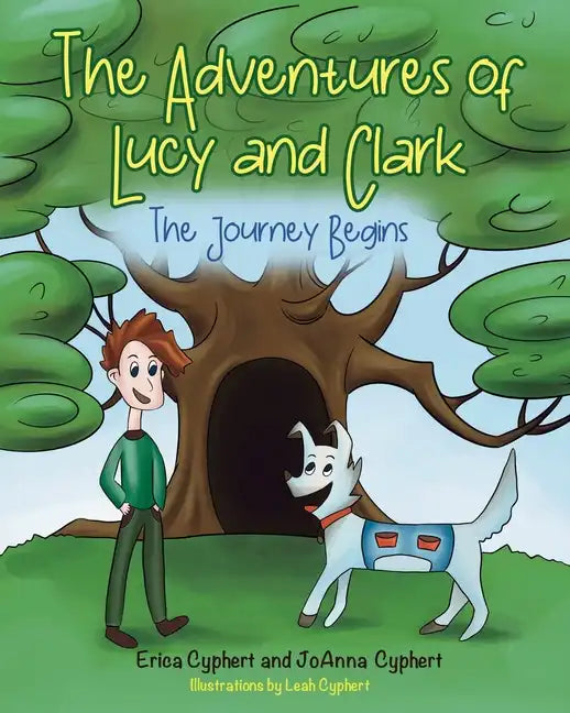 The Adventures of Lucy and Clark: The Journey Begins - Paperback