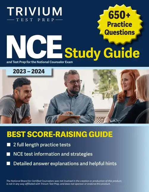NCE Study Guide 2023-2024: 650+ Practice Questions and Test Prep for the National Counselor Exam - Paperback