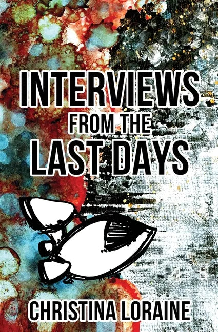 Interviews from the Last Days - Paperback