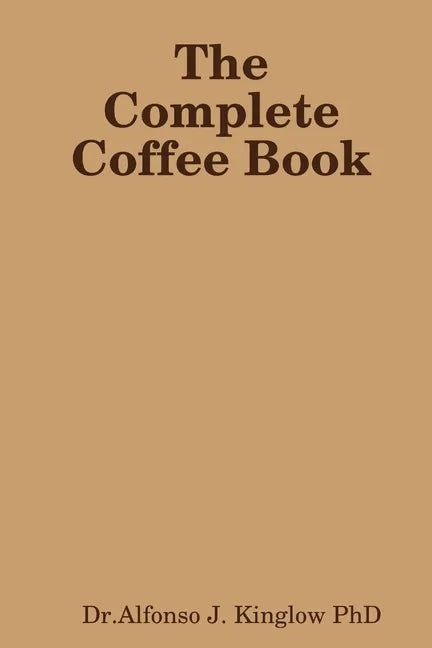 The Complete Coffee Book - Paperback