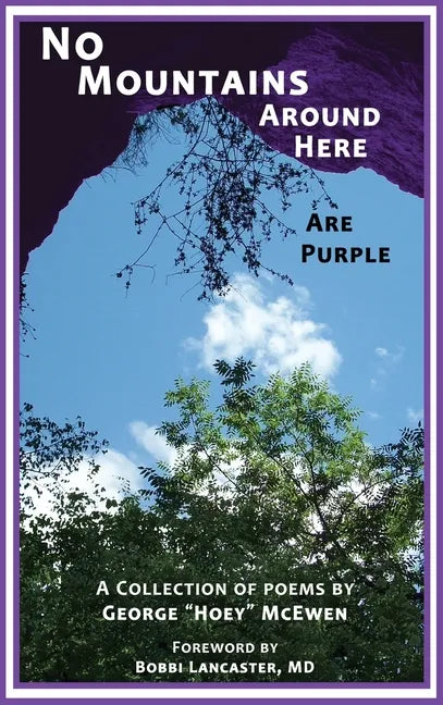 No Mountains Around Here Are Purple - Hardcover