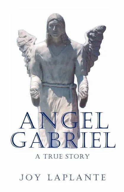 Angel Gabrel - A True Story - Paperback