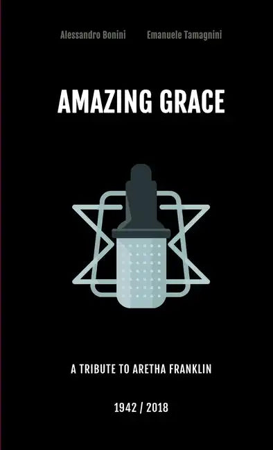 Amazing Grace - A tribute to Aretha Franklin - Paperback