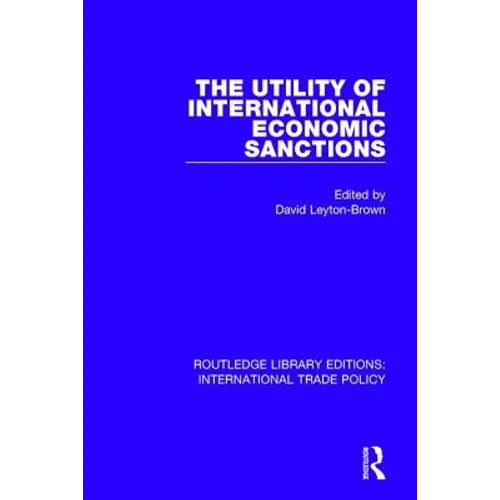 The Utility of International Economic Sanctions - Paperback