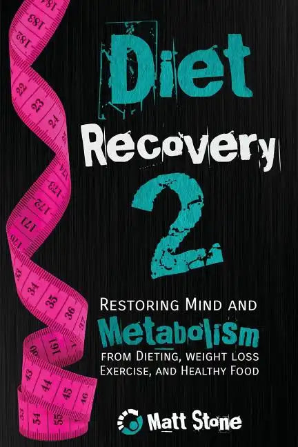 Diet Recovery 2 - Paperback