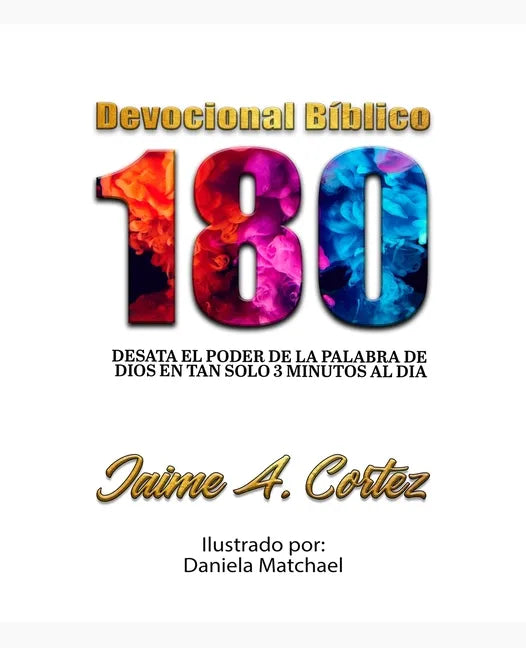 Devocional Bíblico 180: Desata el poder de la Palabra de Dios en tan solo 3 minutos al día - Paperback