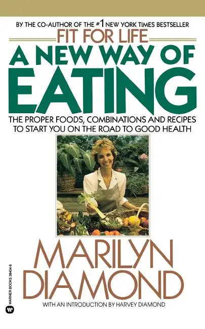 A New Way of Eating from the Fit for Life Kitchen - Paperback