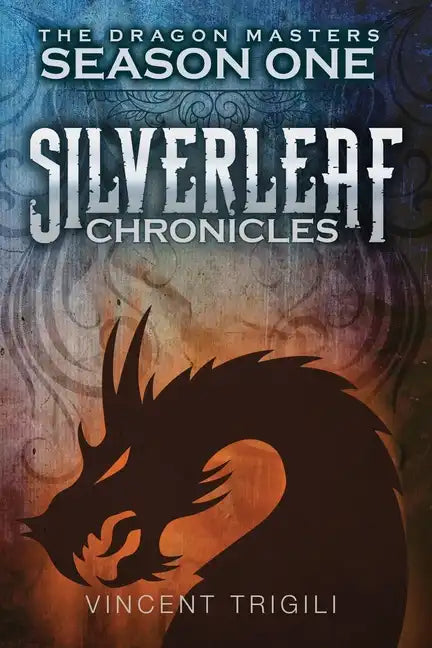 The Silverleaf Chronicles - Paperback