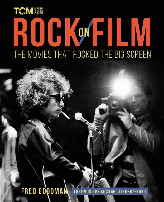 Rock on Film: The Movies That Rocked the Big Screen - Hardcover
