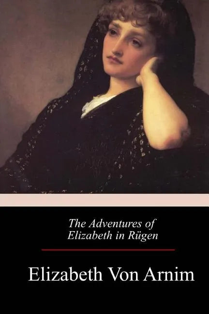 The Adventures of Elizabeth in Rügen - Paperback