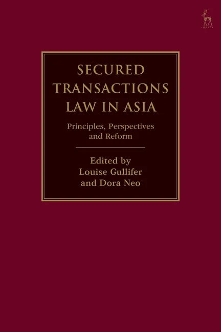 Secured Transactions Law in Asia: Principles, Perspectives and Reform - Paperback