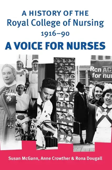 A History of the Royal College of Nursing 1916-90: A Voice for Nurses - Paperback