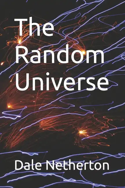 The Random Universe - Paperback