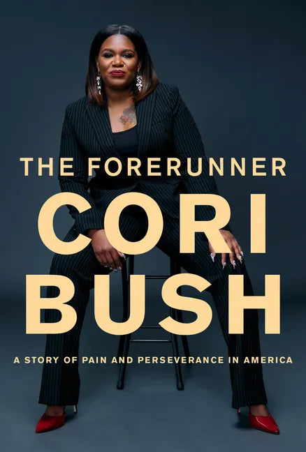 The Forerunner: A Story of Pain and Perseverance in America - Hardcover