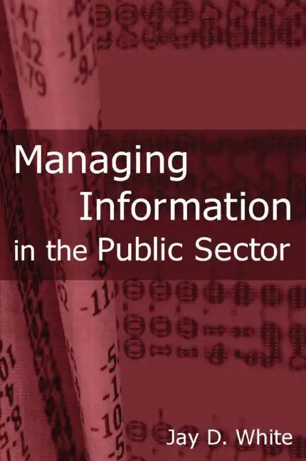 Managing Information in the Public Sector - Paperback