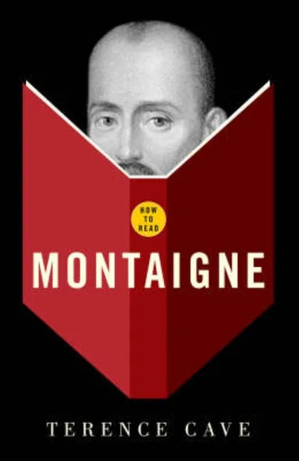How to Read Montaigne - Paperback