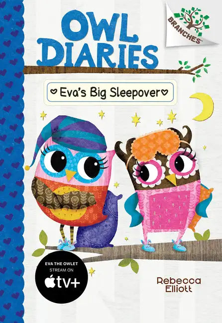 Eva's Big Sleepover: A Branches Book (Owl Diaries #9): Volume 9 - Hardcover