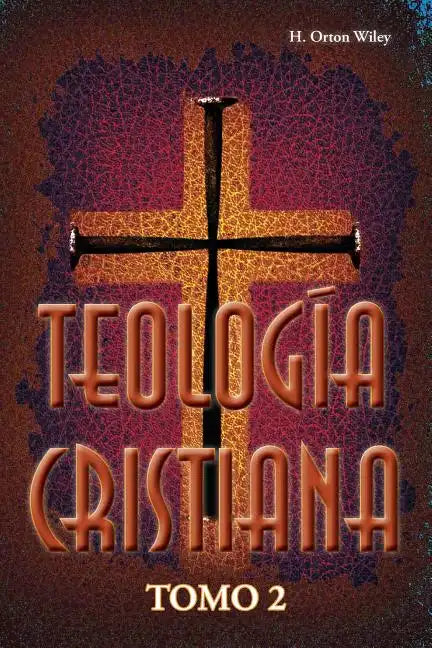 Teología cristiana, Tomo 2 - Paperback