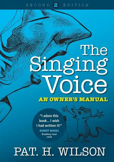 The Singing Voice: An Owner's Manual - Paperback