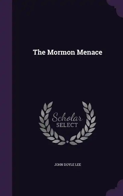 The Mormon Menace - Hardcover