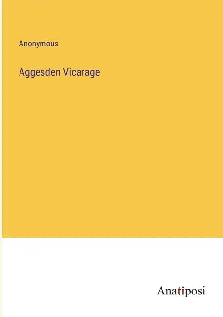Aggesden Vicarage - Paperback