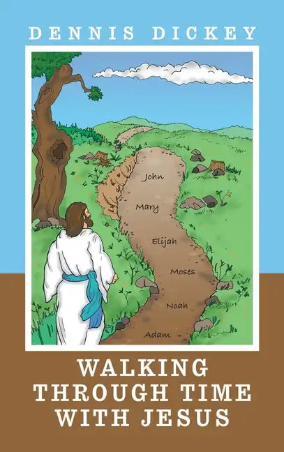 Walking Through Time with Jesus - Hardcover
