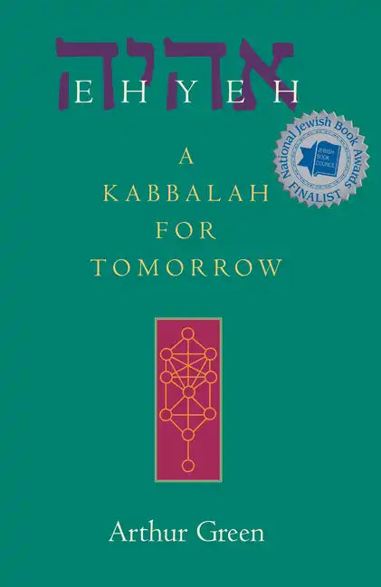 Ehyeh: A Kabbalah for Tomorrow - Paperback