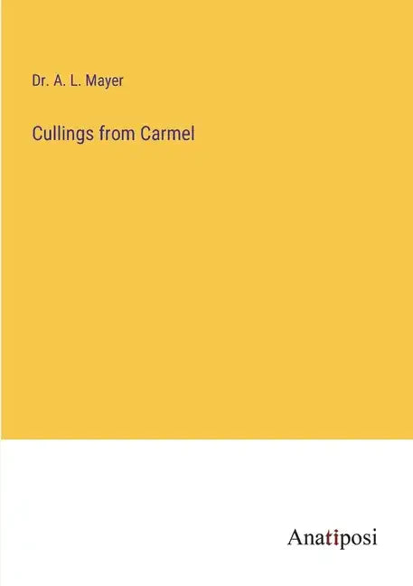 Cullings from Carmel - Paperback