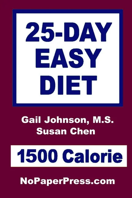 25-Day Easy Diet - 1500 Calorie - Paperback
