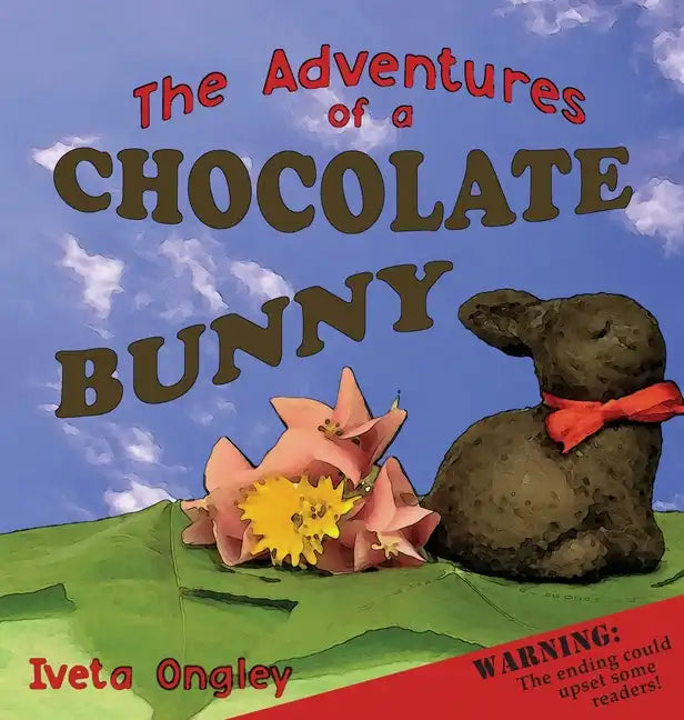 The Adventures of a Chocolate Bunny - Hardcover