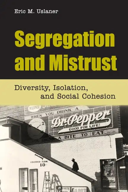 Segregation and Mistrust - Paperback