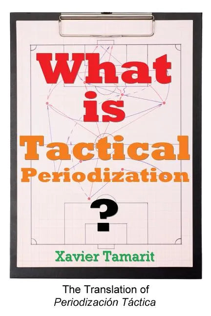 What is Tactical Periodization? - Paperback