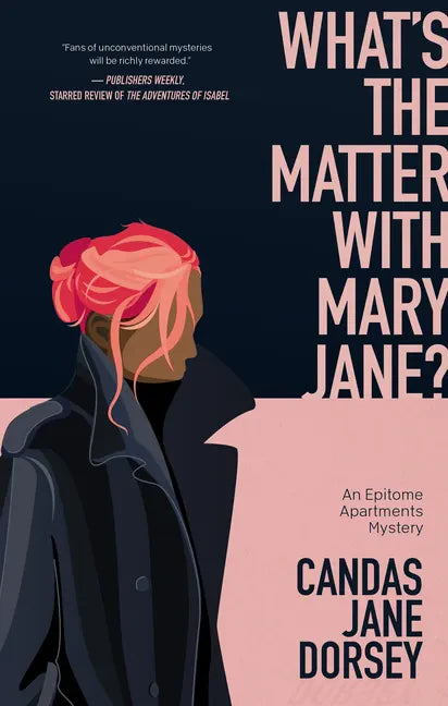 What's the Matter with Mary Jane?: An Epitome Apartments Mystery - Paperback